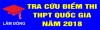 Tra cứu điểm thi Lâm Đồng