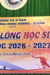 KHAI MẠC GIẢI CẦU LÔNG HỌC SINH THPT HÙNG VƯƠNG – D'RAN NĂM HỌC 2026 – 2027: SÔI NỔI, KỊCH TÍNH VÀ ĐẬM TINH THẦN THỂ THAO